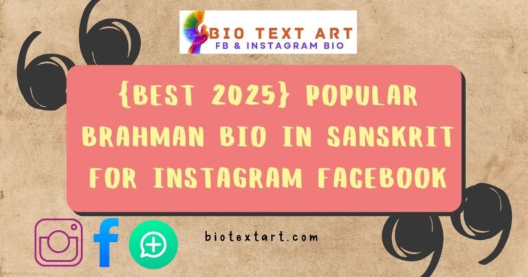 Popular Brahman Bio in Sanskrit For Instagram 2025